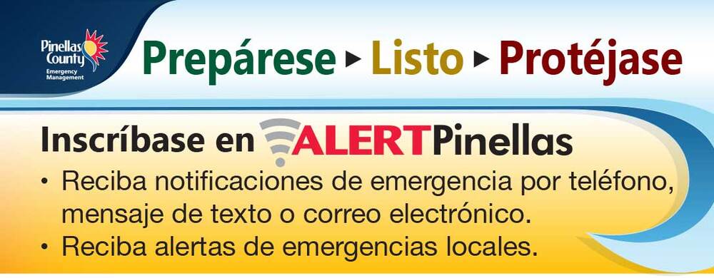 Manejo de Emergencias del Condado de Pinellas. Prepárese ▶ Listo ▶ Protéjase. Inscríbase en Alerta Pinellas. Reciba notificaciones de emergencia por teléfono, mensaje de texto o correo electrónico. Reciba alertas de emergencias locales.