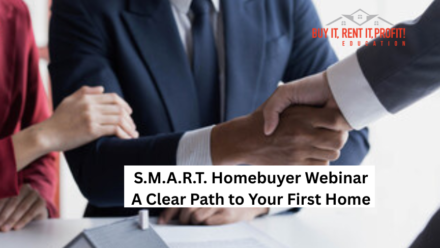 S.M.A.R.T. Homebuyer Webinar, A Clear Path to Your First Home, Buy It, Rent It, PROFIT! Education, two men shaking hands while a woman holds her spouse's arm.